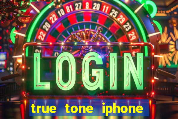 true tone iphone economiza energia